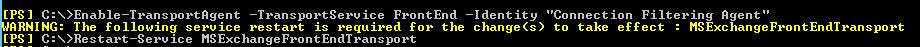 Enable Transport Agent: "Connection Filtering Agent"