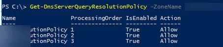Get-DnsServerQueryResolutionPolicy - list DNS resolution policies